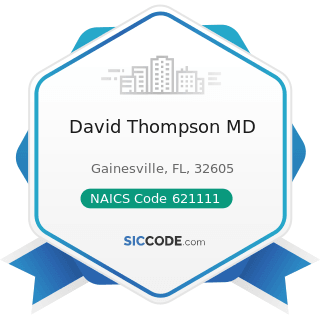 David Thompson MD - NAICS Code 621111 - Offices of Physicians (except Mental Health Specialists)