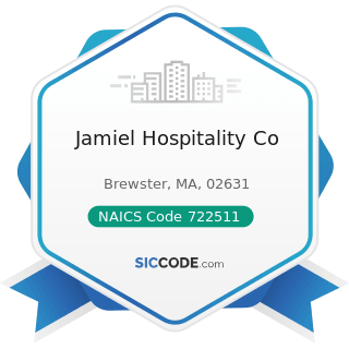 Jamiel Hospitality Co - NAICS Code 722511 - Full-Service Restaurants