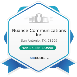 Nuance Communications Inc - NAICS Code 423990 - Other Miscellaneous Durable Goods Merchant...
