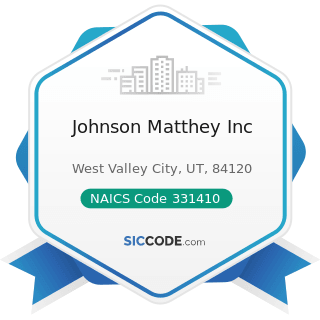 Johnson Matthey Inc - NAICS Code 331410 - Nonferrous Metal (except Aluminum) Smelting and...