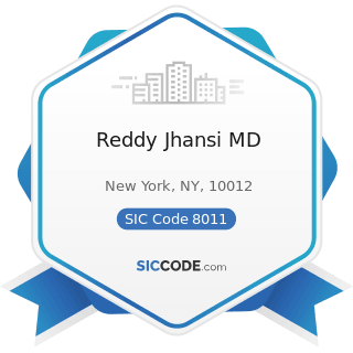 Reddy Jhansi MD - SIC Code 8011 - Offices and Clinics of Doctors of Medicine