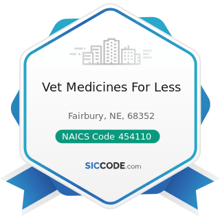 Vet Medicines For Less - NAICS Code 454110 - Electronic Shopping and Mail-Order Houses