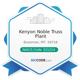 Kenyon Noble Truss Plant - NAICS Code 321214 - Truss Manufacturing