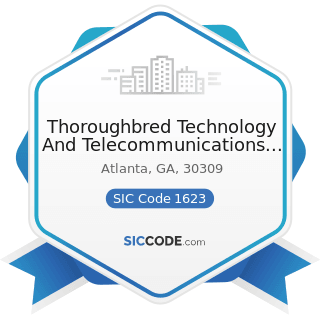 Thoroughbred Technology And Telecommunications Inc - SIC Code 1623 - Water, Sewer, Pipeline, and...
