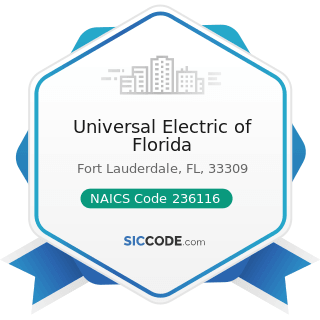 Universal Electric of Florida - NAICS Code 236116 - New Multifamily Housing Construction (except...