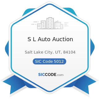 S L Auto Auction - SIC Code 5012 - Automobiles and other Motor Vehicles