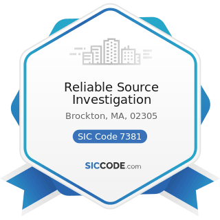 Reliable Source Investigation - SIC Code 7381 - Detective, Guard, and Armored Car Services