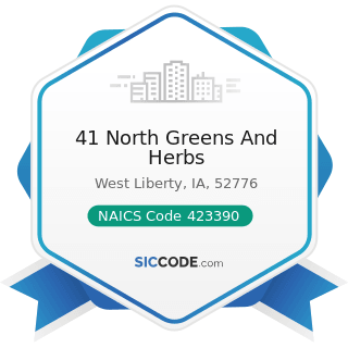 41 North Greens And Herbs - NAICS Code 423390 - Other Construction Material Merchant Wholesalers