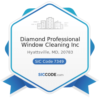 Diamond Professional Window Cleaning Inc - SIC Code 7349 - Building Cleaning and Maintenance...