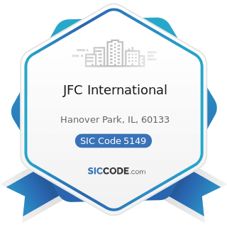 JFC International - SIC Code 5149 - Groceries and Related Products, Not Elsewhere Classified