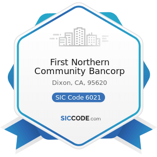 First Northern Community Bancorp - SIC Code 6021 - National Commercial Banks