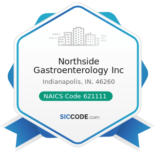 Northside Gastroenterology Inc - NAICS Code 621111 - Offices of Physicians (except Mental Health...