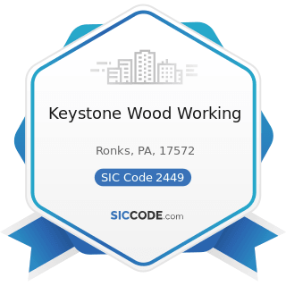 Keystone Wood Working - SIC Code 2449 - Wood Containers, Not Elsewhere Classified