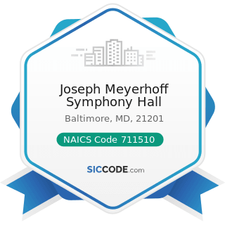 Joseph Meyerhoff Symphony Hall - NAICS Code 711510 - Independent Artists, Writers, and Performers