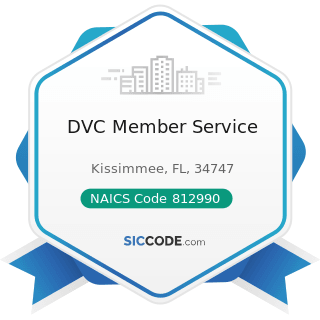 DVC Member Service - NAICS Code 812990 - All Other Personal Services