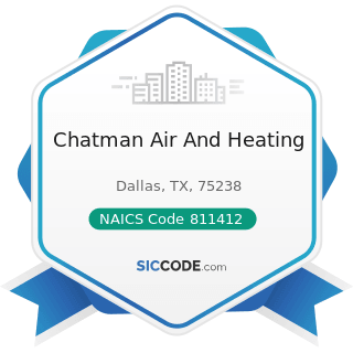 Chatman Air And Heating - NAICS Code 811412 - Appliance Repair and Maintenance