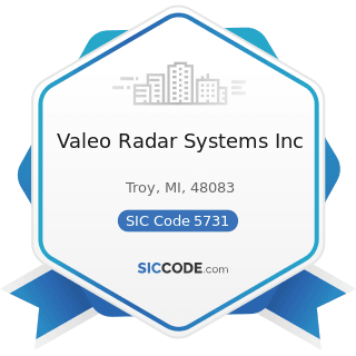 Valeo Radar Systems Inc - SIC Code 5731 - Radio, Television, and Consumer Electronics Stores
