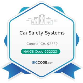 Cai Safety Systems - NAICS Code 332323 - Ornamental and Architectural Metal Work Manufacturing