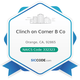 Clinch on Corner B Co - NAICS Code 332323 - Ornamental and Architectural Metal Work Manufacturing