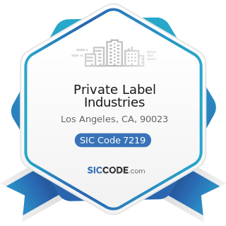 Private Label Industries - SIC Code 7219 - Laundry and Garment Services, Not Elsewhere Classified
