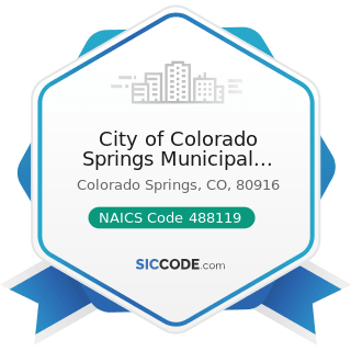 City of Colorado Springs Municipal Airport - NAICS Code 488119 - Other Airport Operations