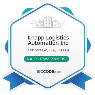 Knapp Logistics Automatlon Inc - NAICS Code 339999 - All Other Miscellaneous Manufacturing