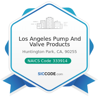Los Angeles Pump And Valve Products - NAICS Code 333914 - Measuring, Dispensing, and Other...