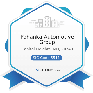 Pohanka Automotive Group - SIC Code 5511 - Motor Vehicle Dealers (New and Used)