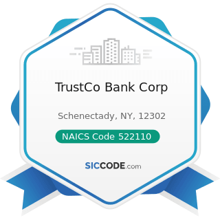 TrustCo Bank Corp - NAICS Code 522110 - Commercial Banking