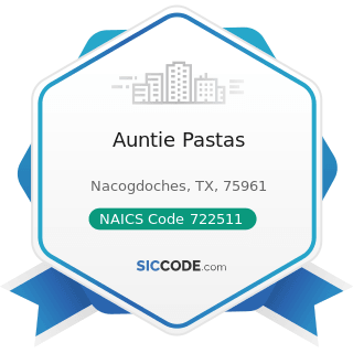 Auntie Pastas - NAICS Code 722511 - Full-Service Restaurants