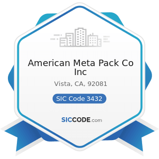 American Meta Pack Co Inc - SIC Code 3432 - Plumbing Fixture Fittings and Trim