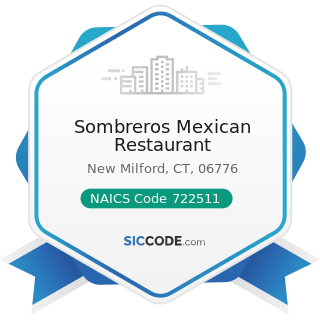 Sombreros Mexican Restaurant - NAICS Code 722511 - Full-Service Restaurants