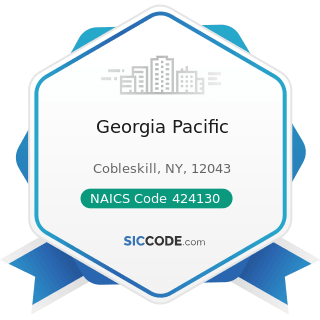 Georgia Pacific - NAICS Code 424130 - Industrial and Personal Service Paper Merchant Wholesalers