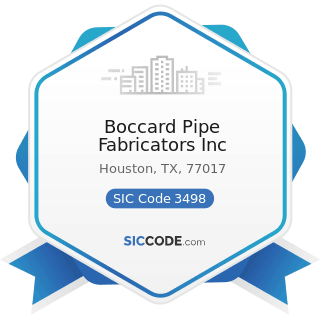 Boccard Pipe Fabricators Inc - SIC Code 3498 - Fabricated Pipe and Pipe Fittings