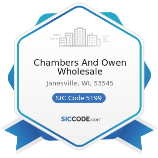 Chambers And Owen Wholesale - SIC Code 5199 - Nondurable Goods, Not Elsewhere Classified