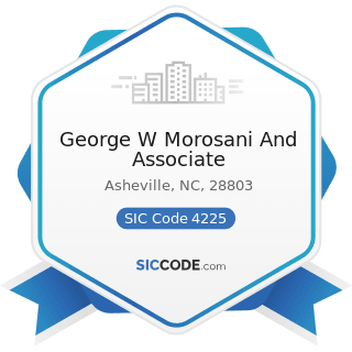 George W Morosani And Associate - SIC Code 4225 - General Warehousing and Storage