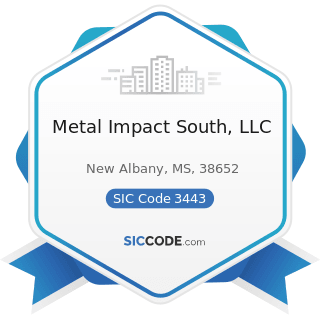 Metal Impact South, LLC - SIC Code 3443 - Fabricated Plate Work (Boiler Shops)