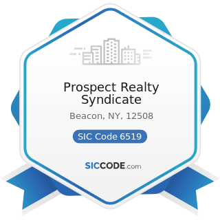 Prospect Realty Syndicate - SIC Code 6519 - Lessors of Real Property, Not Elsewhere Classified