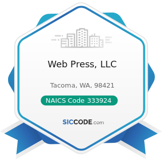 Web Press, LLC - NAICS Code 333924 - Industrial Truck, Tractor, Trailer, and Stacker Machinery...