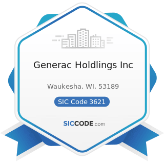 Generac Holdlings Inc - SIC Code 3621 - Motors and Generators