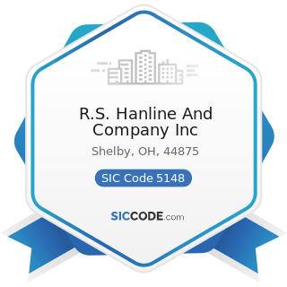 R.S. Hanline And Company Inc - SIC Code 5148 - Fresh Fruits and Vegetables