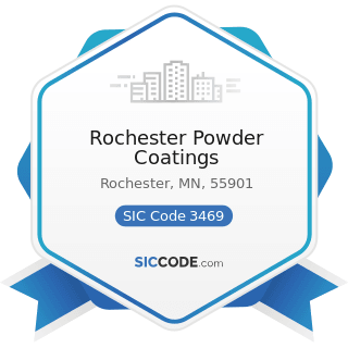 Rochester Powder Coatings - SIC Code 3469 - Metal Stampings, Not Elsewhere Classified