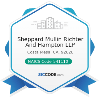 Sheppard Mullin Richter And Hampton LLP - NAICS Code 541110 - Offices of Lawyers