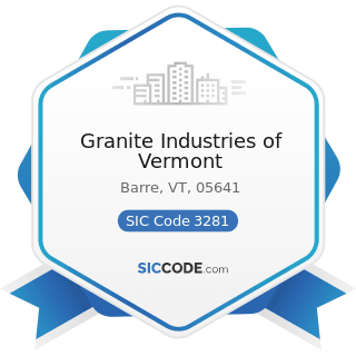 Granite Industries of Vermont - SIC Code 3281 - Cut Stone and Stone Products
