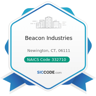 Beacon Industries - NAICS Code 332710 - Machine Shops