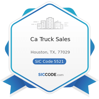Ca Truck Sales - SIC Code 5521 - Motor Vehicle Dealers (Used Only)