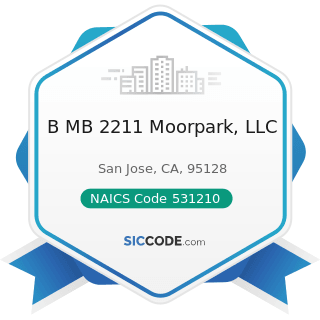 B MB 2211 Moorpark, LLC - NAICS Code 531210 - Offices of Real Estate Agents and Brokers