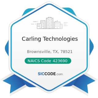 Carling Technologies - NAICS Code 423690 - Other Electronic Parts and Equipment Merchant...