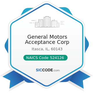 General Motors Acceptance Corp - NAICS Code 524126 - Direct Property and Casualty Insurance...