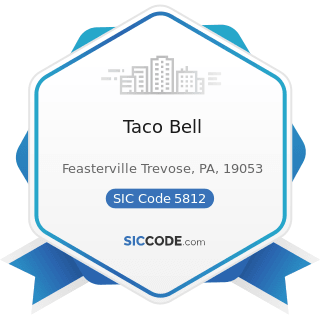 Taco Bell - SIC Code 5812 - Eating Places